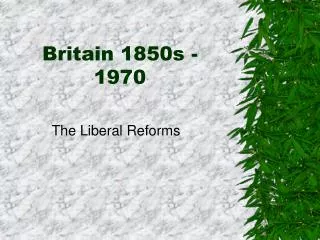 Britain 1850s - 1970