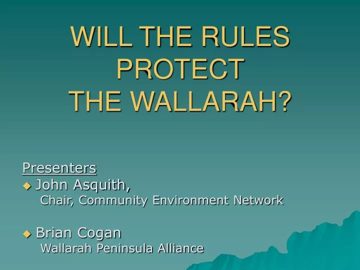 will the rules protect the wallarah