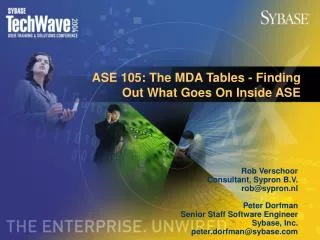 ASE 105: The MDA Tables - Finding Out What Goes On Inside ASE
