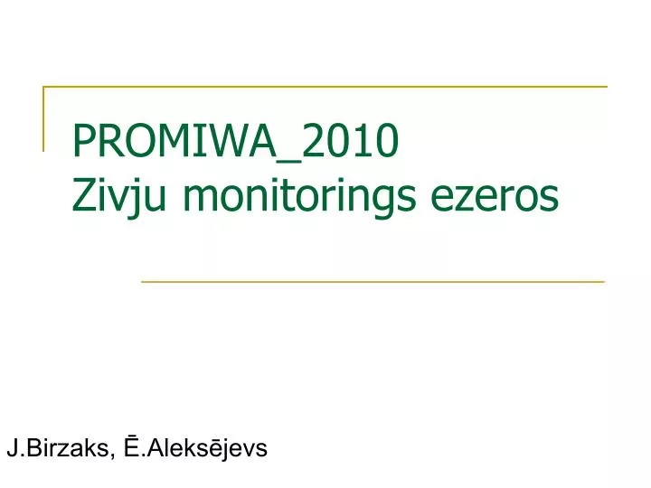 promiwa 2010 zivju monitorings ezeros