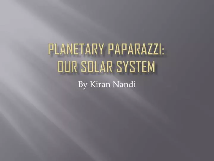 planetary paparazzi our solar system