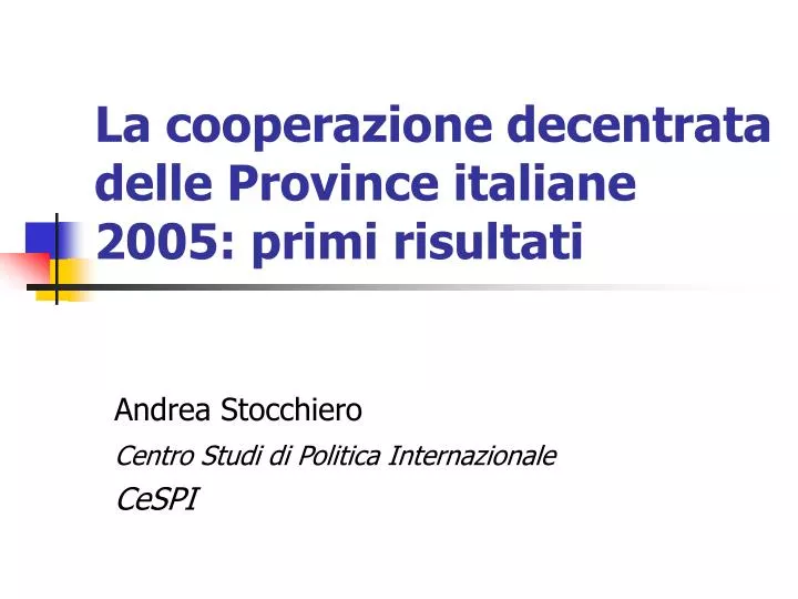 la cooperazione decentrata delle province italiane 2005 primi risultati