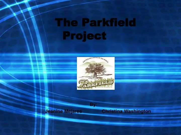 the parkfield project