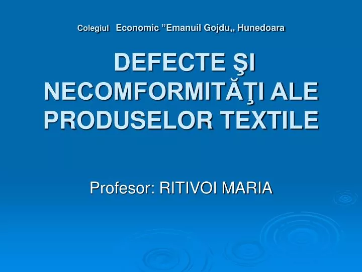 colegiul economic emanuil gojdu hunedoara defecte i necomformit i ale produselor textile