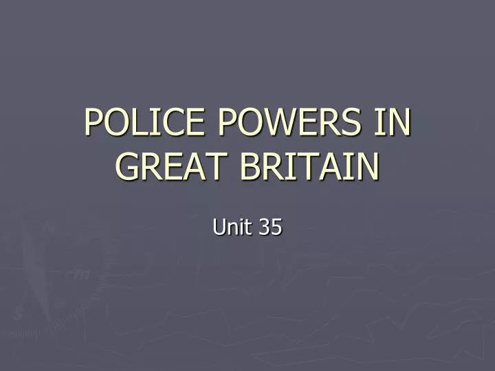 police powers in great britain