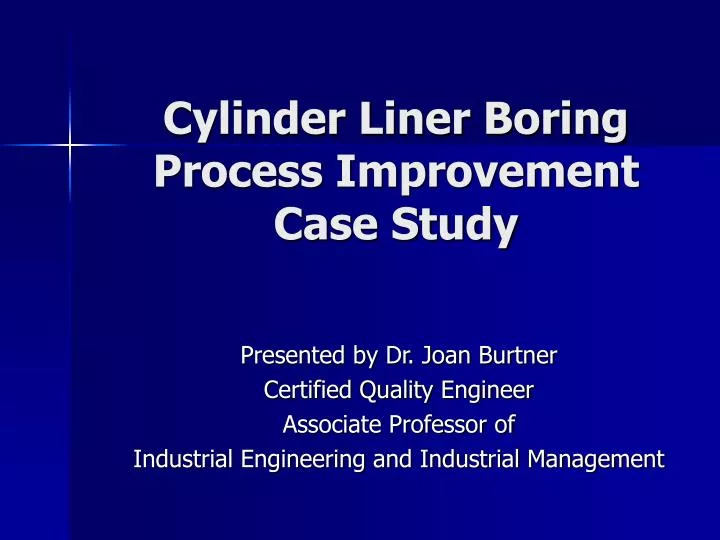 cylinder liner boring process improvement case study