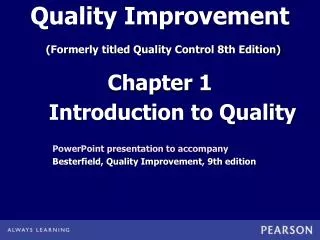 Quality Improvement (Formerly titled Quality Control 8th Edition)