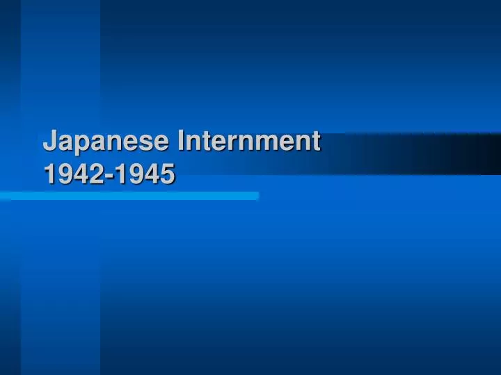 japanese internment 1942 1945