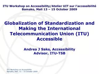 Andrea J Saks, Accessibility Advisor, ITU-TSB
