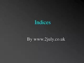 Indices