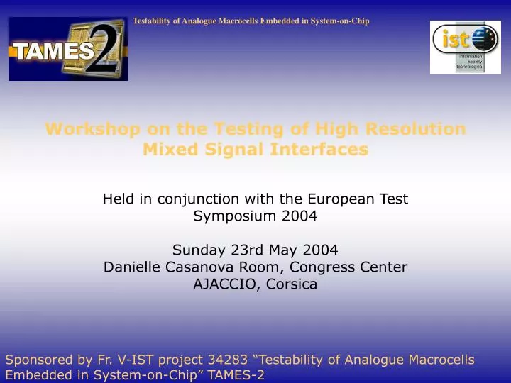 workshop on the testing of high resolution mixed signal interfaces