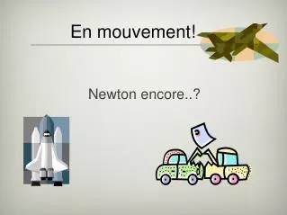 en mouvement
