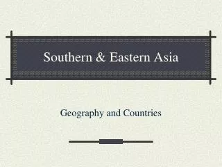 Southern &amp; Eastern Asia