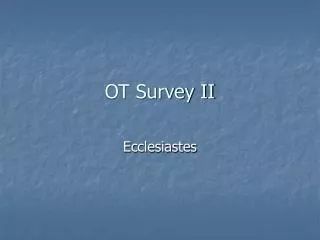 OT Survey II