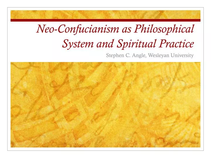 neo confucianism as philosophical system and spiritual practice
