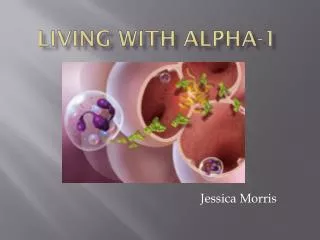 Living With Alpha-1