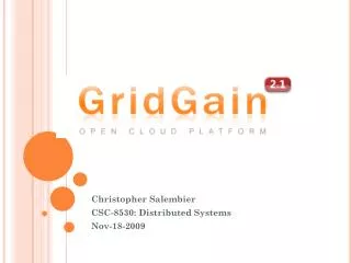 Christopher Salembier CSC-8530 : Distributed Systems Nov-18-2009