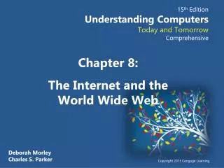 Chapter 8: The Internet and the World Wide Web