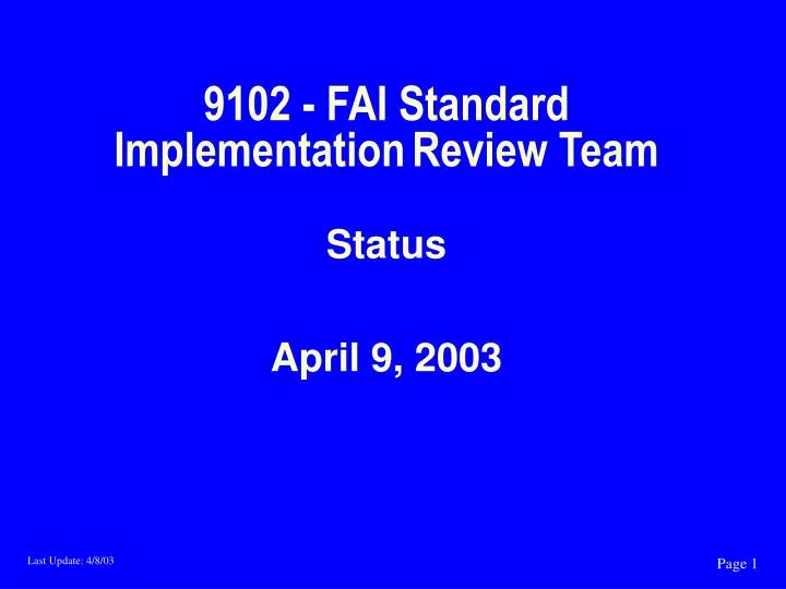 9102 fai standard implementation review team