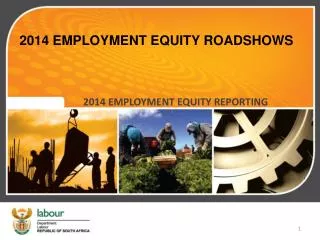 2014 EMPLOYMENT EQUITY ROADSHOWS