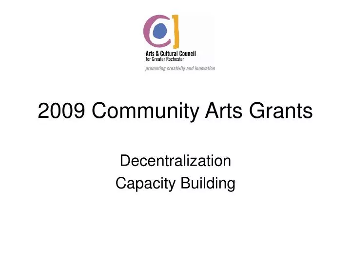 2009 community arts grants