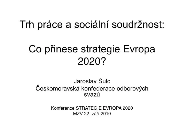 trh pr ce a soci ln soudr nost co p inese strategie evropa 2020