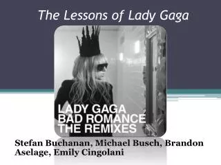 The Lessons of Lady Gaga