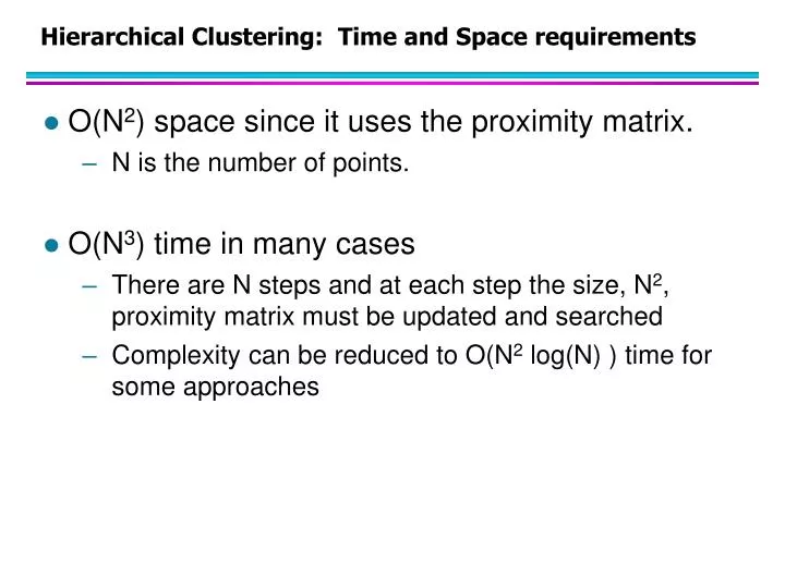 hierarchical clustering time and space requirements