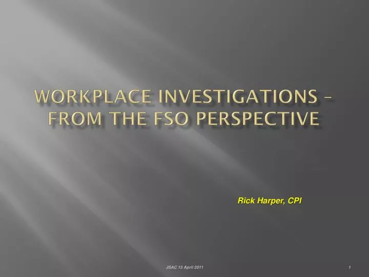 workplace investigations from the fso perspective