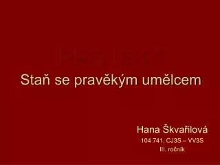projekt sta se prav k m um lcem