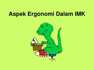 aspek ergonomi dalam imk