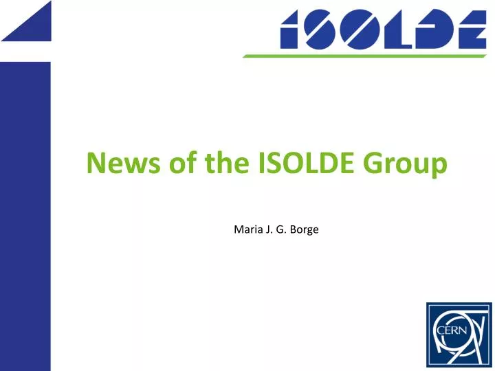news of the isolde group