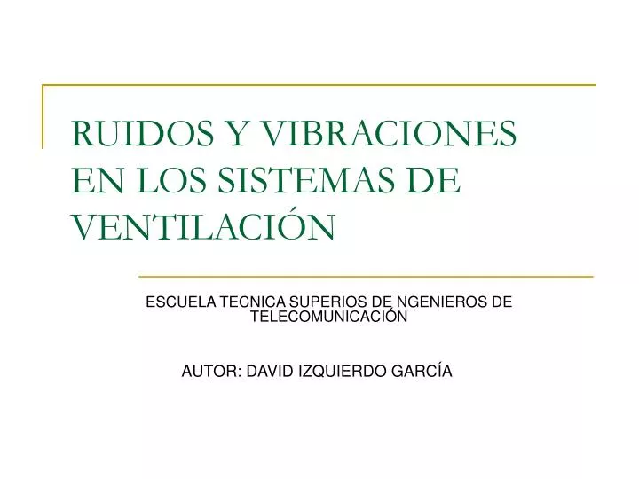 ruidos y vibraciones en los sistemas de ventilaci n