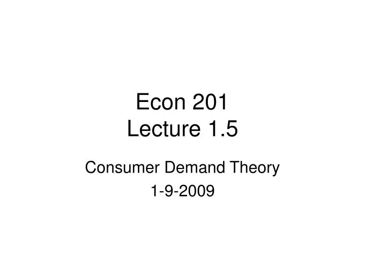 econ 201 lecture 1 5