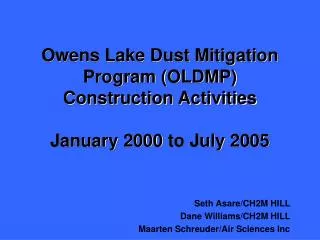Owens Lake Dust Mitigation Program (OLDMP) Construction Activities January 2000 to July 2005