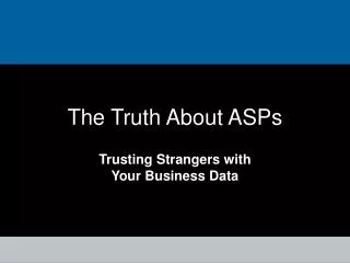 The Truth About ASPs