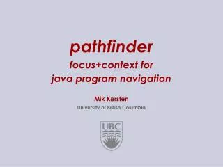 pathfinder focus+context for java program navigation