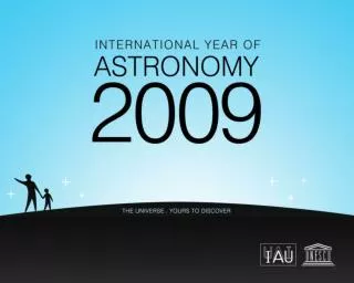 The International Year of Astronomy