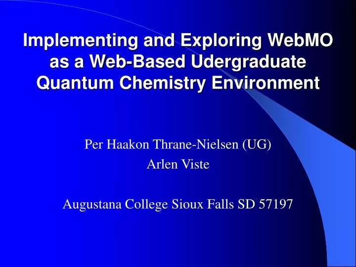 implementing and exploring webmo as a web based udergraduate quantum chemistry environment