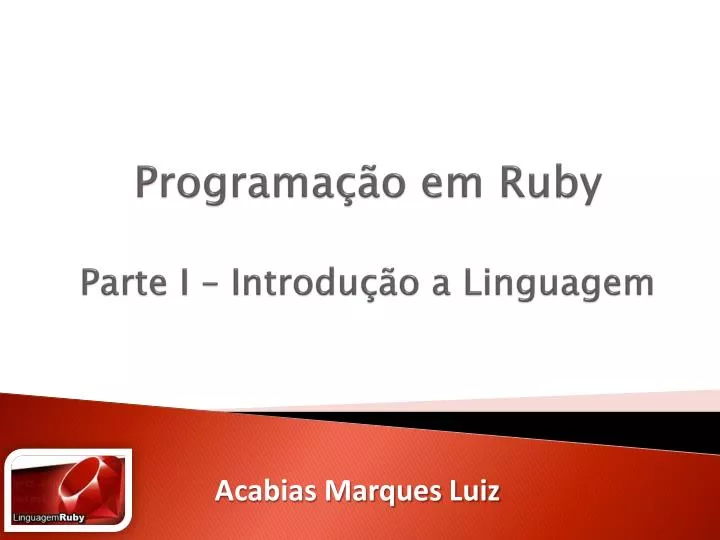 programa o em ruby parte i introdu o a linguagem