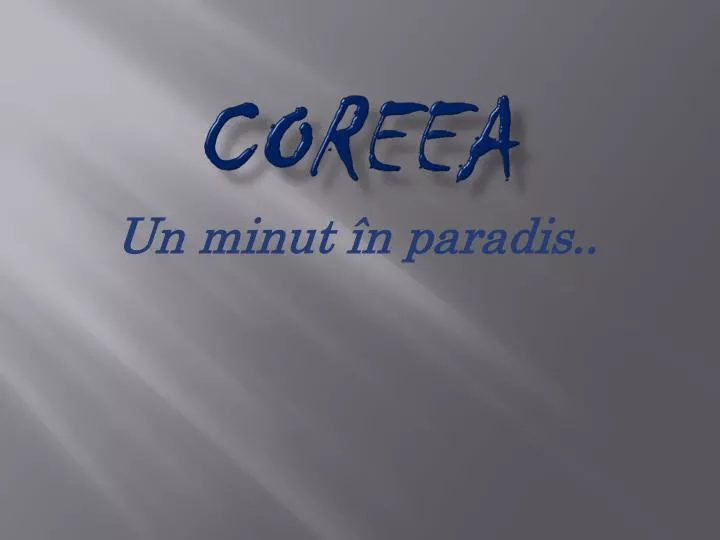 c oreea