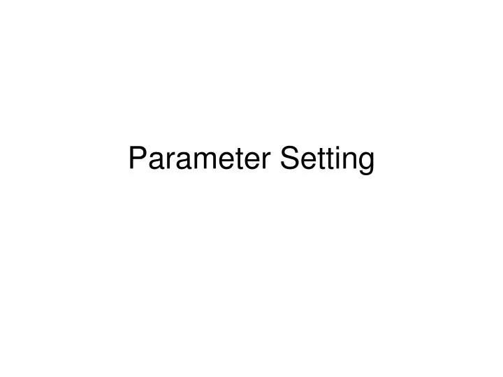 parameter setting