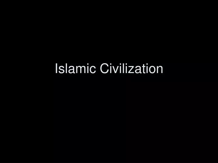 islamic civilization