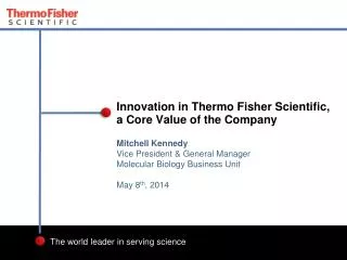 Innovation in Thermo Fisher Scientific, a Core Value of the Company
