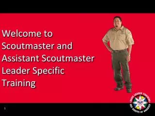 Welcome to Scoutmaster and Assistant Scoutmaster Leader Specific Training