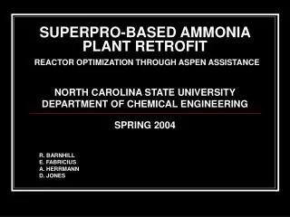 SUPERPRO-BASED AMMONIA PLANT RETROFIT REACTOR OPTIMIZATION THROUGH ASPEN ASSISTANCE