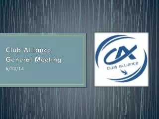 Club Alliance General Meeting