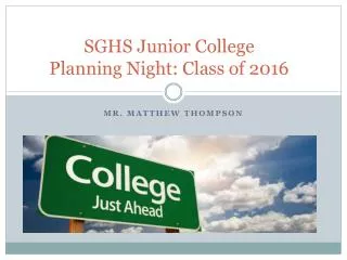 SGHS Junior College Planning Night: Class of 2016