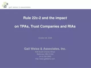 Rule 22c-2 and the impact on TPAs, Trust Companies and RIAs October 26, 2006