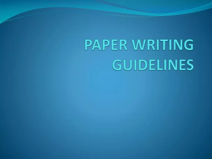 paper writing guidelines